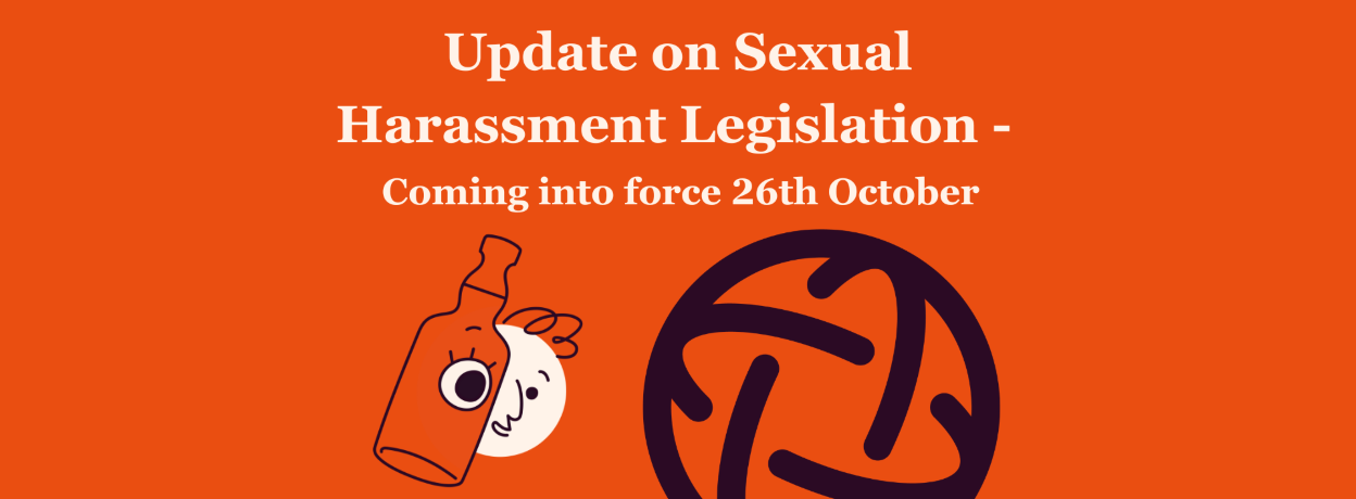 A horizontal banner with an orange background. White text at the top reads "Update on Sexual Harassment Legislation - Coming into force 26th October." Below the text, on the left, is a white outline illustration of a glass bottle with an orange, smiling face inside.