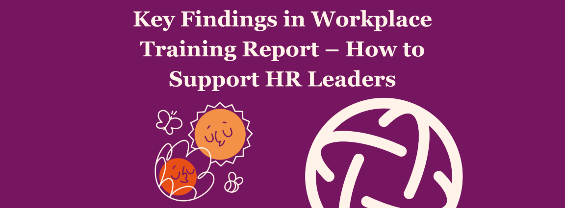 A horizontal banner with a dark purple background and white text at the top reading "Key Findings in Workplace Training Report – How to Support HR Leaders." Below the text is an illustration of two stylised, smiling suns.